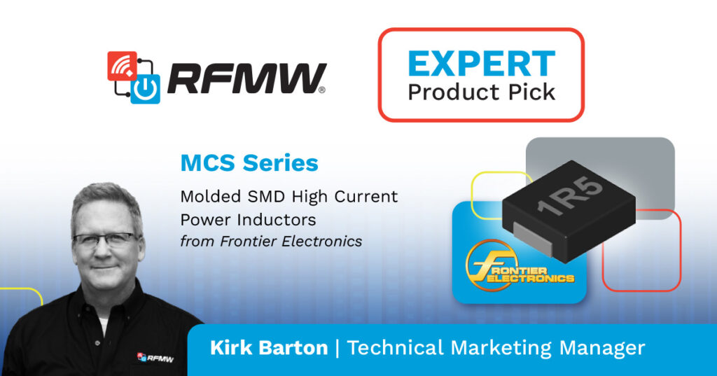 Kirk Barton selects Frontier Electronics MCS Series for RFMW Expert Product Pick