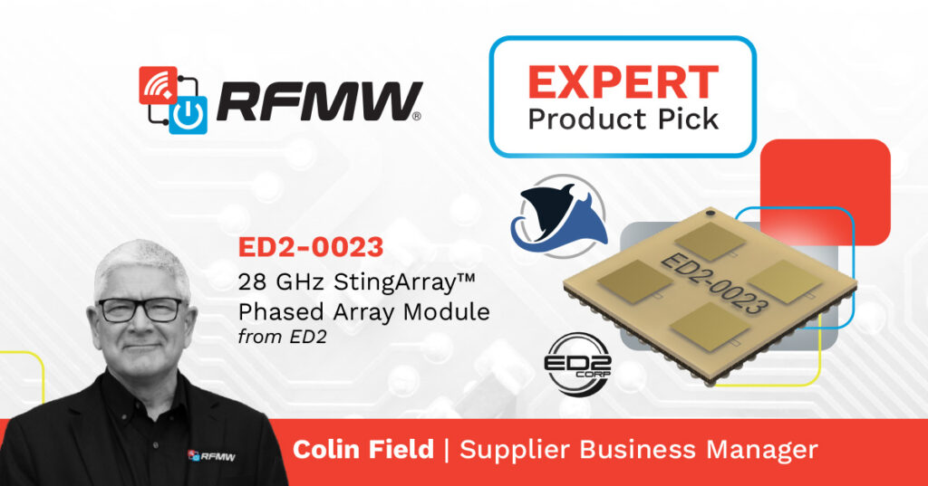 COlin Field selects the ED2 StingArray Module as RFMW Expert Product Pick